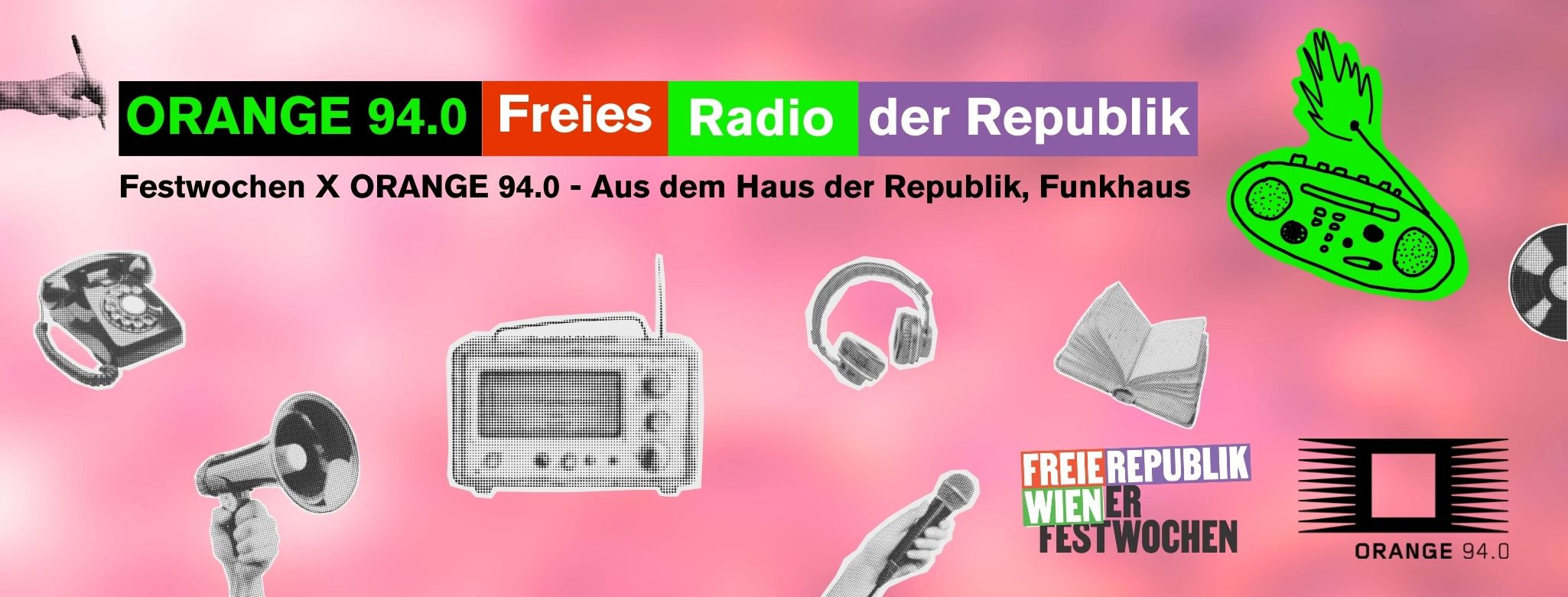 rosa Banner mit schwarz grau Illustrationen eines Radios, Notebooks, LPs, Telefon und dem Text ORANGE 94.0 Freies Radio der Republik