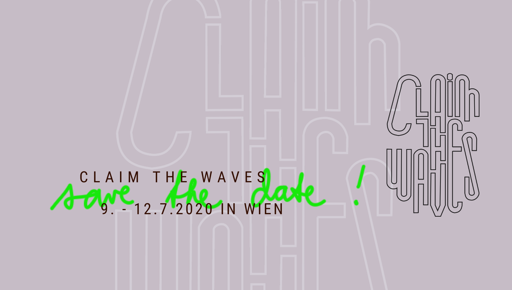 Claim the Waves Call 9 bis 12 Juli in Wien