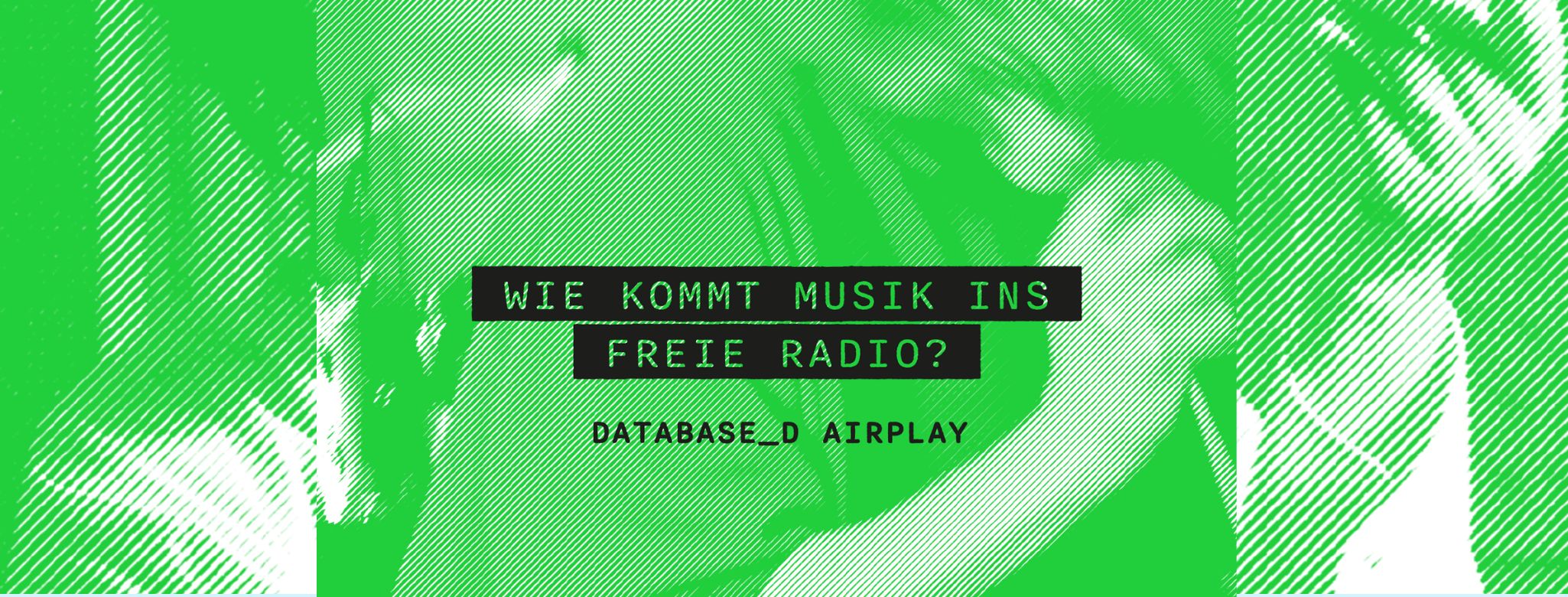 Einladung zu der Studienpräsentation "Musik im Freien Radio", ein verzerrtes Foto einer Künstlerin in grüner Farbe